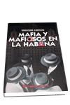 MAFIA Y MAFIOSOS EN LA HABANA | 9788479545376 | CIRULES, ENRIQUE