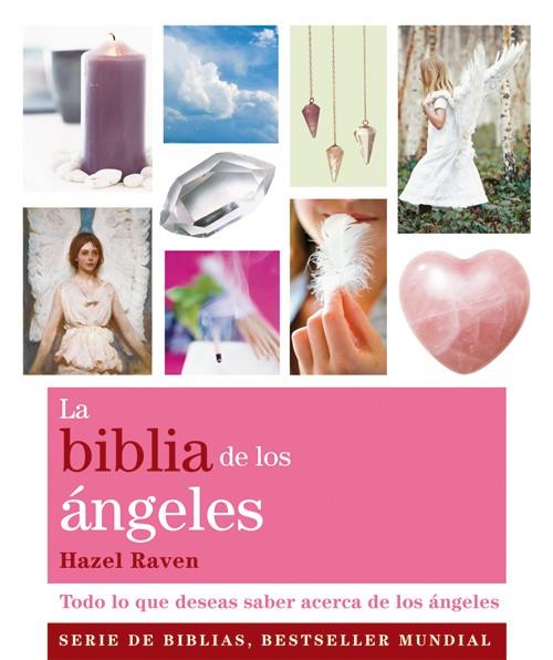 LA BIBLIA DE LOS ÁNGELES | 9788484453659 | RAVEN, HAZEL