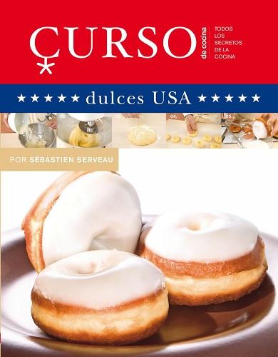 CURSO DE COCINA  DULCES USA | 9788496669581 | SERVEAU, SÉBASTIEN