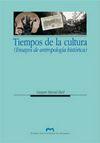 TIEMPOS DE LA CULTURA. (ENSAYOS DE ANTROPOLOGÍA HISTÓRICA) | 9788492774869 | MAIRAL BUIL, GASPAR