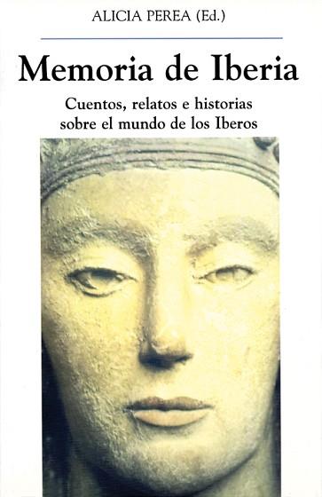 MEMORIA DE IBERIA. CUENTOS, RELATOS E HISTORIAS | 9788486547493 | PEREA, ALICIA