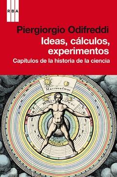 IDEAS, CÁLCULOS, EXPERIMENTOS | 9788490061275 | ODIFREDDI, PIERGIORGIO