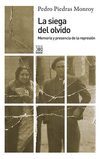 LA SIEGA DEL OLVIDO | 9788432314940 | PIEDRAS MONROY, PEDRO