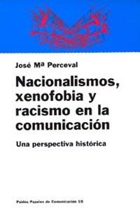 NACIONALISMOS, XENOFOBIA Y RACISMO EN LA | 9788449301537 | PERCEVAL, JOSE M.