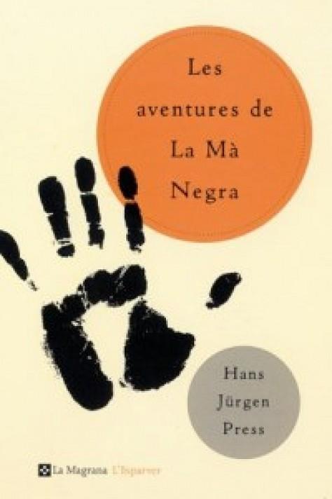 AVENTURES DE LA MA NEGRA, LES | 9788482643298 | PRESS, HANS JURGEN