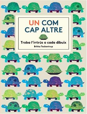 UN COM CAP ALTRE : TROBA L'INTRÚS A CADA DIBUIX | 9788494157844 | TECKENTRUP, BRITTA