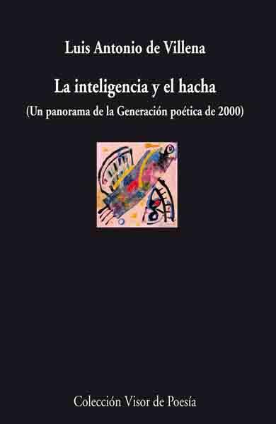 INTELIGENCIA Y EL HACHA V-747 | 9788498957471 | VILLENA, LUIS ANTONIO DE