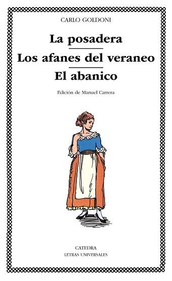 POSADERA, LA. LOS AFANES DEL VERANEO. EL ABANICO | 9788437605524 | GOLDONI, CARLO