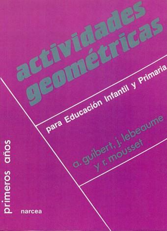 ACTIVIDADES GEOMETRICAS | 9788427710528 | GUIBERT, ANNIE/Y OTROS