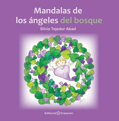 MANDALAS DE LOS ÁNGELES DEL BOSQUE | 9788415676423 | TEJEDOR ABAD, SILVIA