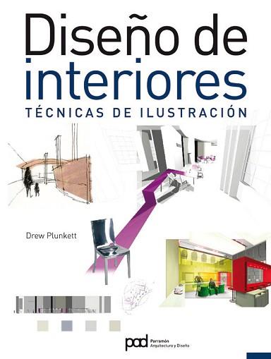 DISEÑO DE INTERIORES. TECNICAS ILUSTRACION | 9788434235588 | PLUNKETT, DREW