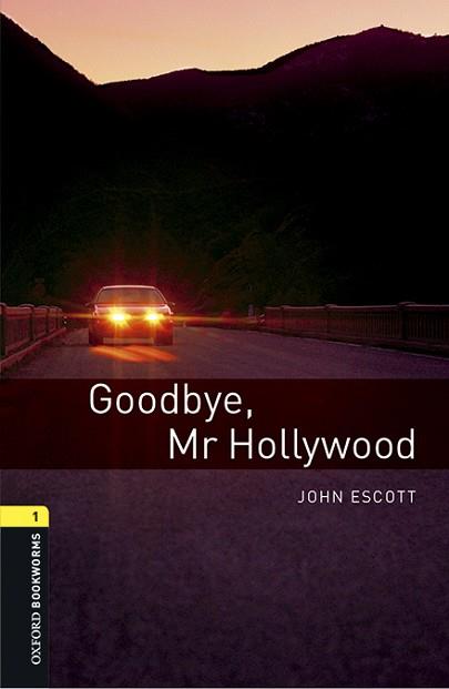 OXFORD BOOKWORMS 1. GOODBYE MR HOLLYWOOD MP3 PACK | 9780194620468 | ESCOTT, JOHN