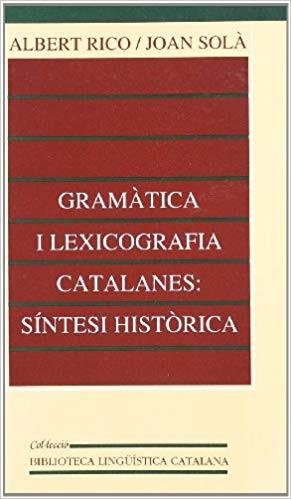 GRAMATICA I LEXICOGRAFIA CATALANES: | 9788437018041 | RICO, ALBERT/SOLA, JOAN