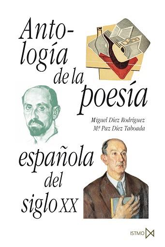 ANTOLOGIA DE LA POESIA ESPAÑOLA DEL SIGLO XX | 9788470902512 | DIEZ RODRIGUEZ, M. / DIEZ TABOADA, M.P.