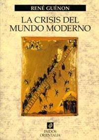 LA CRISIS DEL MUNDO MODERNO | 9788449311383 | GUENON, RENE