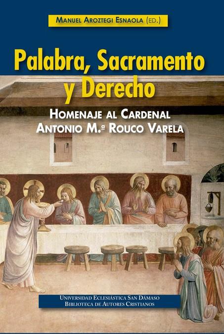 PALABRA, SACRAMENTO Y DERECHO | 9788422017516 | PROFESORES DE LA UNIVERSIDAD ECLESIÁSTICA SAN DÁMASO