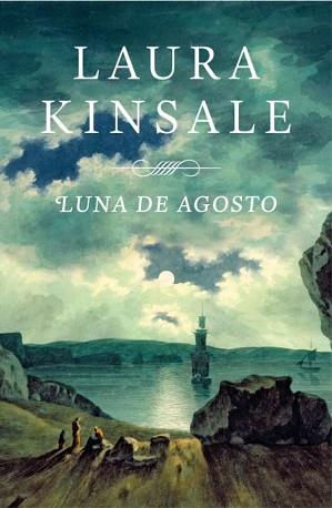 LUNA DE AGOSTO    *** PLAZA JANES *** | 9788401384325 | KINSALE, LAURA