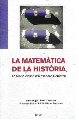 MATEMATICA DE LA HISTORIA, LA | 9788495946508 | PUJOL, ENRIC