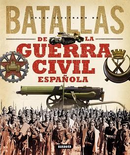 BATALLAS DE LA GUERRA CIVIL ESPAÑOLA | 9788467716207 | VV AA