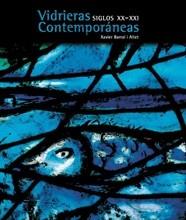 VIDRIERAS CONTEMPORANEAS SIGLOS XX - XXI | 9788497853057 | BARRAL I ALTET, XAVIER