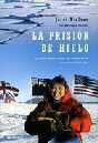 PRISION DE HIELO, LA. LA LUCHA DE UNA MUJER POR | 9788479017330 | NIELSEN, JERRI