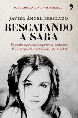 RESCATANDO A SARA | 9788484608257 | PRECIADO, JAVIER ÁNGEL