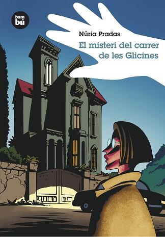 MISTERI DEL CARRER DE LES GLICINES, EL | 9788483430026 | PRADAS, NURIA