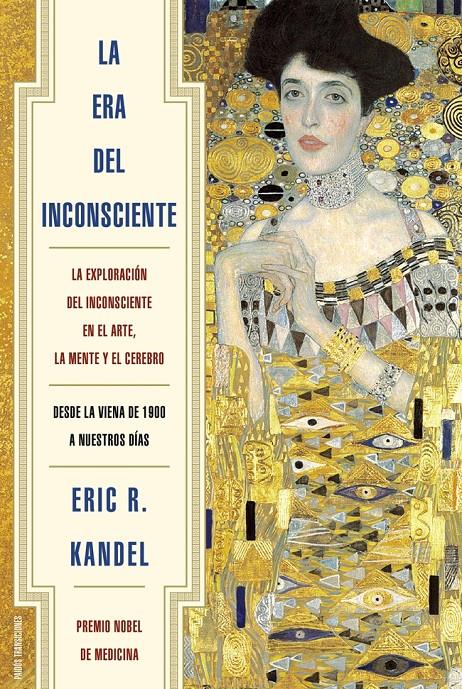 LA ERA DEL INCONSCIENTE | 9788449328282 | ERIC R. KANDEL