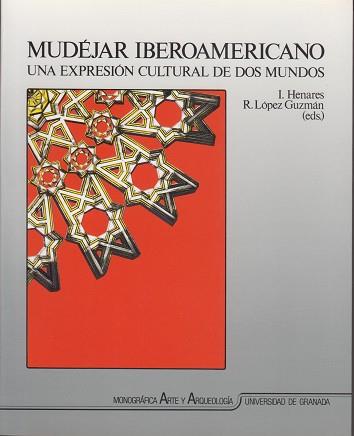 MUDEJAR IBEROAMERICANO | 9788433817204 | HENARES, IGNACIO/LÓPEZ GUZMÁN, RAFAEL