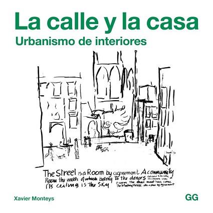 LA CALLE Y LA CASA | 9788425229756 | MONTEYS ROIG, XAVIER