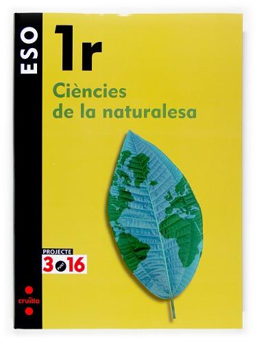 CIÈNCIES DE LA NATURALESA. PROJECTE 3.16 | 9788466116060 | EQUIP EDITORIAL CRUÏLLA