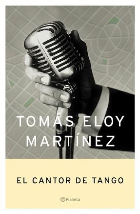 CANTOR DE TANGO, EL | 9788408052999 | ELOY MARTINEZ, TOMAS