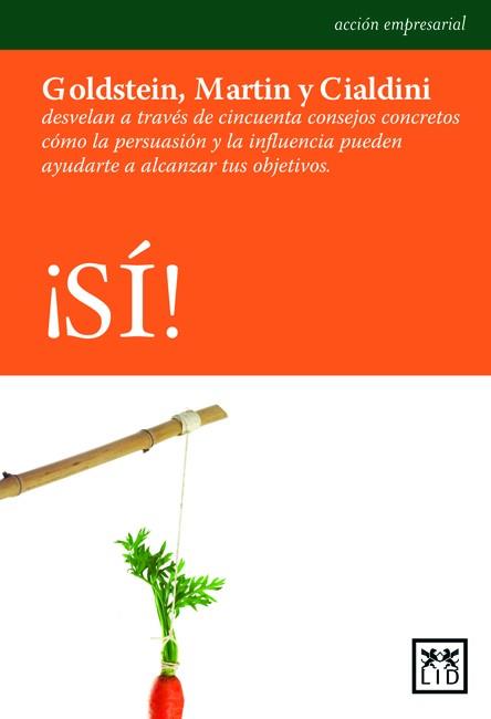 ¡SÍ! | 9788483560815 | GOLDSTEIN, NOAH J. / MARTIN, STEVE J. / CIALDINI,