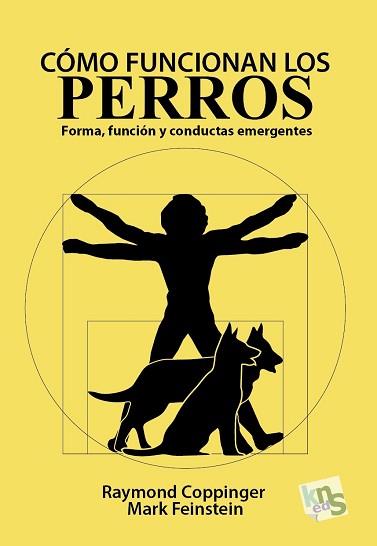 CÓMO FUNCIONAN LOS PERROS | 9788494661068 | COPPINGER, RAYMOND/FEINSTEIN, MARK