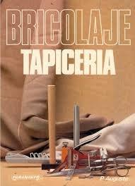 BRICOLAJE TAPICERIA | 9788428317122 | AUGUSTE, PIERRE