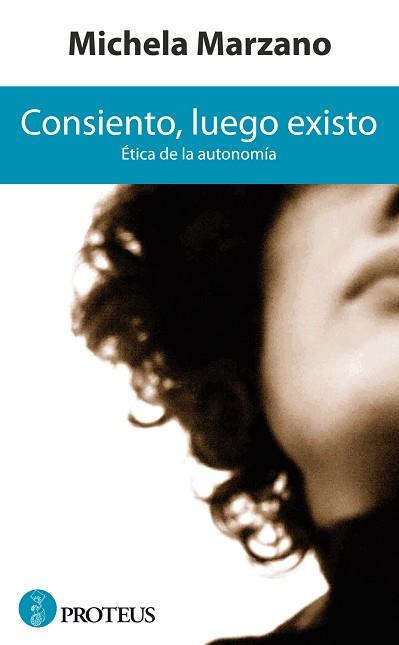 CONSIENTO, LUEGO EXISTO | 9788493699987 | MARZANO, MICHELA