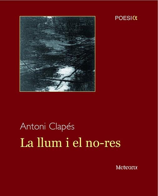 LLUM I EL NO-RES, LA | 9788495623881 | CLAPÉS, ANTONI