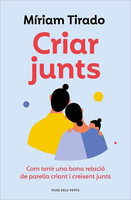 CRIAR JUNTS | 9788419259707 | TIRADO, MÍRIAM