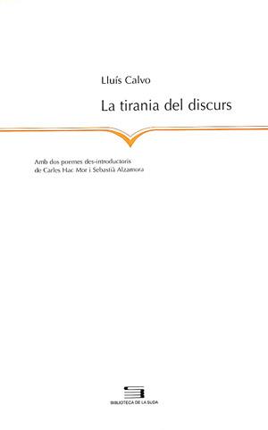 TIRANIA DEL DISCURS, LA | 9788497790338 | CALVO, LLUIS