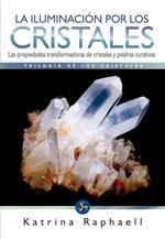 ILUMINACIÓN POR LOS CRISTALES, LA | 9788495973627 | RAPHAELL, KATRINA