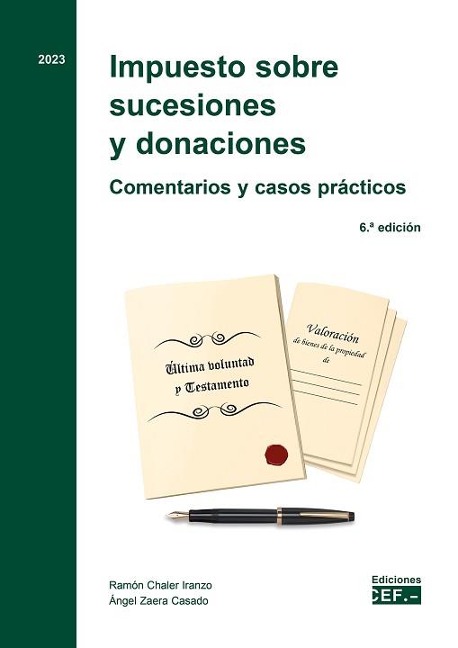 IMPUESTO SOBRE SUCESIONES Y DONACIONES. COMENTARIOS Y CASOS PRÁCTICOS | 9788445445563 | CHALER IRANZO, RAMÓN/ZAERA CASADO, ÁNGEL