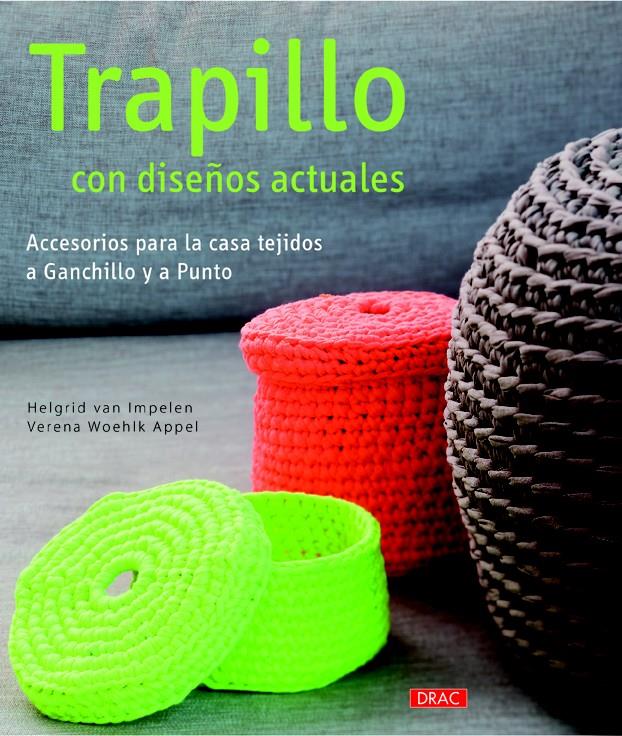 TRAPILLO CON DISEÑOS ACTUALES | 9788498744545 | VAN IMPELEN, HELGRID/WOEHLK APPEL, VERENA