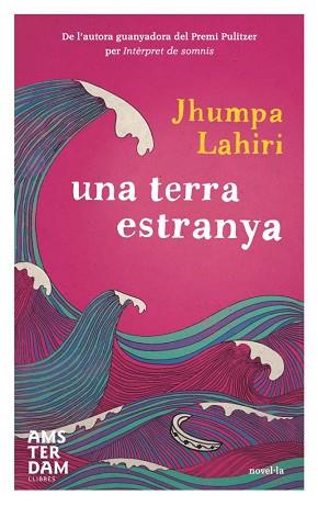 UNA  TERRA ESTRANYA | 9788493718350 | LAHIRI, JHUMPA