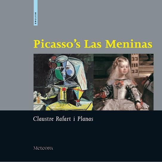 PICASSO'S LAS MENINAS | 9788495623157 | RAFART I PLANAS, CLAUSTRE