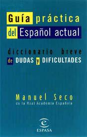 GUIA PRACTICA DEL ESPAÑOL ACTUAL | 9788423992515 | SECO, MANUEL/ HERNANDEZ, ELENA