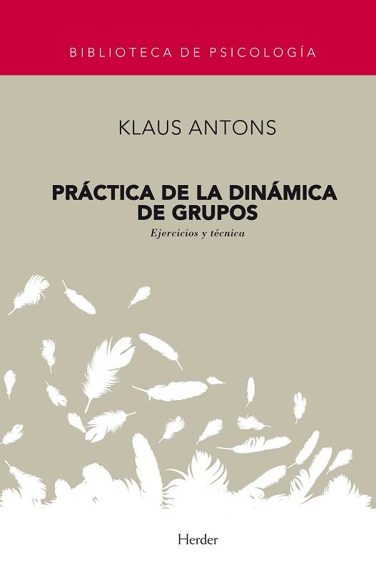 PRACTICA DE LA DINAMICA DE GRUPOS | 9788425407291 | ANTONS, KLAUS