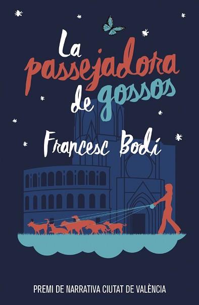 LA PASSEJADORA DE GOSSOS | 9788490265925 | BODÍ, FRANCESC