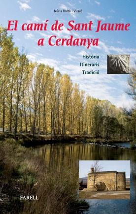 CAMÍ DE SANT JAUME A CERDANYA, EL | 9788492811335 | NURIA BOLTÀ I VILARÓ