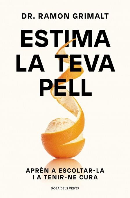 ESTIMA LA TEVA PELL | 9788410256095 | GRIMALT, DR. RAMON