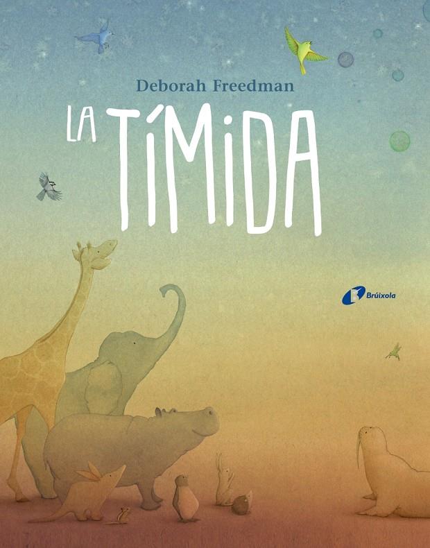 LA TÍMIDA | 9788499068077 | FREEDMAN, DEBORAH